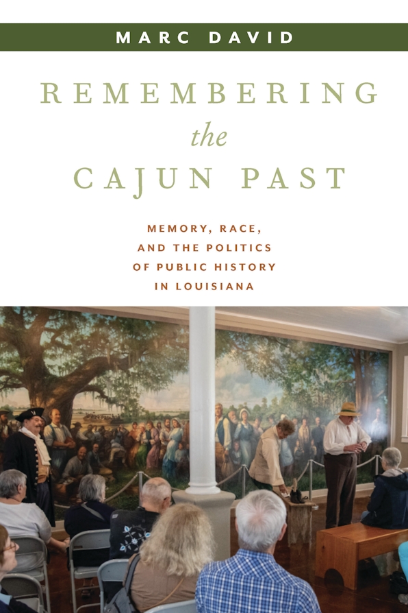 Remembering the Cajun Past (Talk by visiting scholar Marc David)