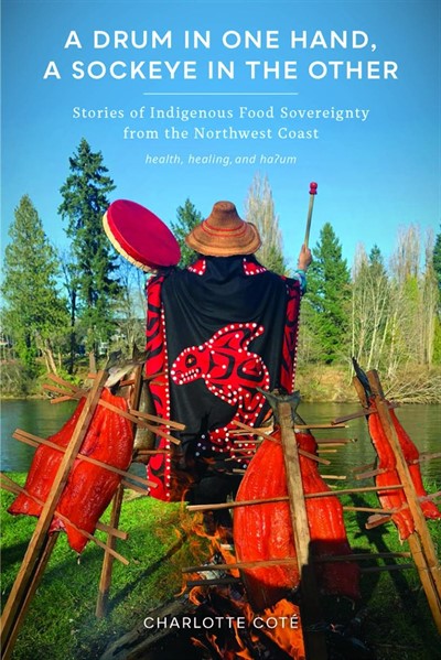 A Drum in One Hand, a Sockeye in the Other - Book Launch Celebration