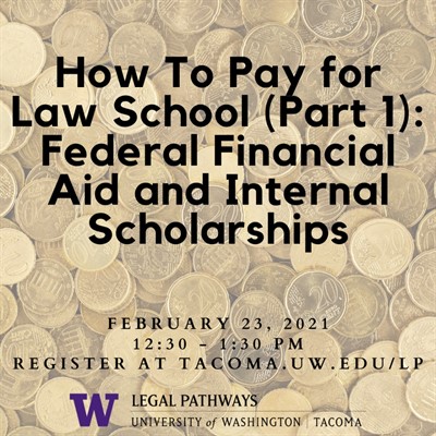 How to Pay for Law School Part I -- Federal Financial Aid and Internal Scholarships