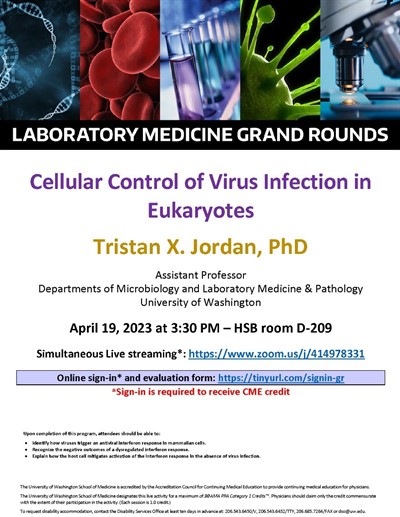 LabMed Grand Rounds: Tristan X. Jordan, PhD - Cellular Control of Virus Infection in Eukaryotes