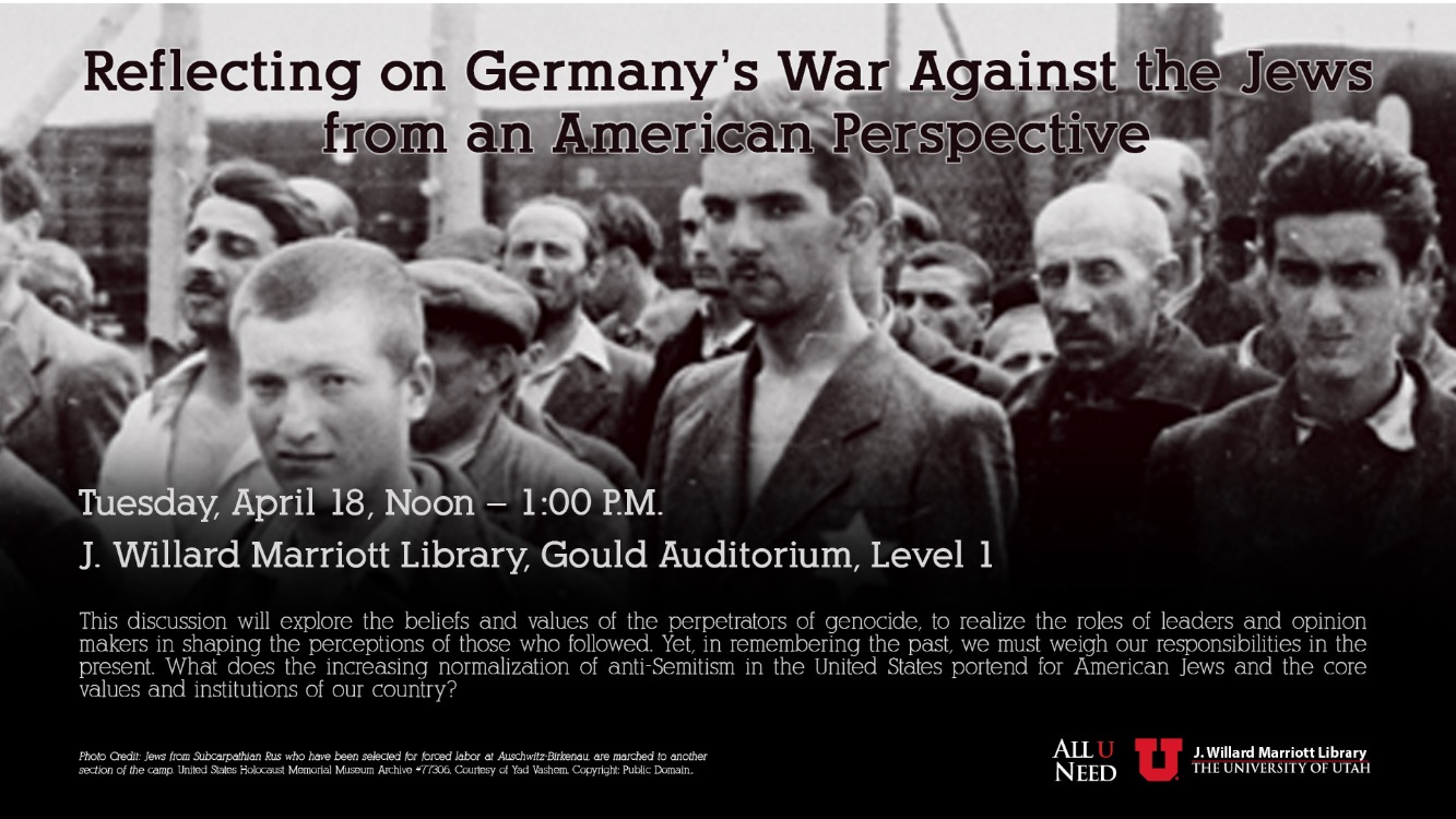Reflecting on Germany’s War Against the Jews from an American Perspective Reflecting on Germany’s War Against the Jews from an American Perspective