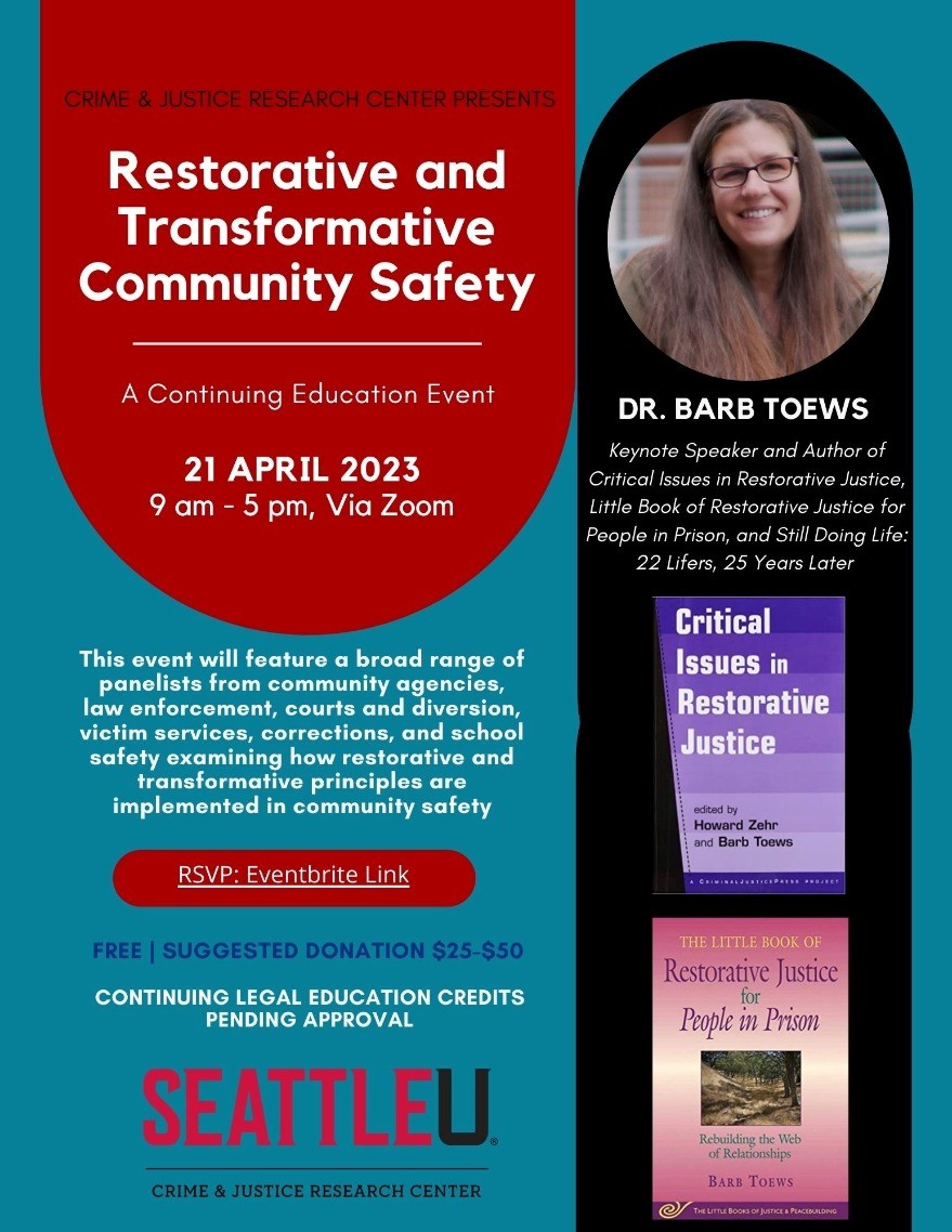 Annual Seattle University Crime & Justice Research Center Online Continuing Education Event - Restorative and Transformative Community Safety
