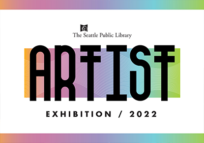 Artist Exhibition 2022: First Thursday Artist Reception