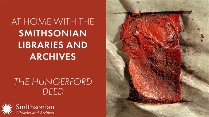 At Home with the Smithsonian Libraries and Archives: The Hungerford Deed