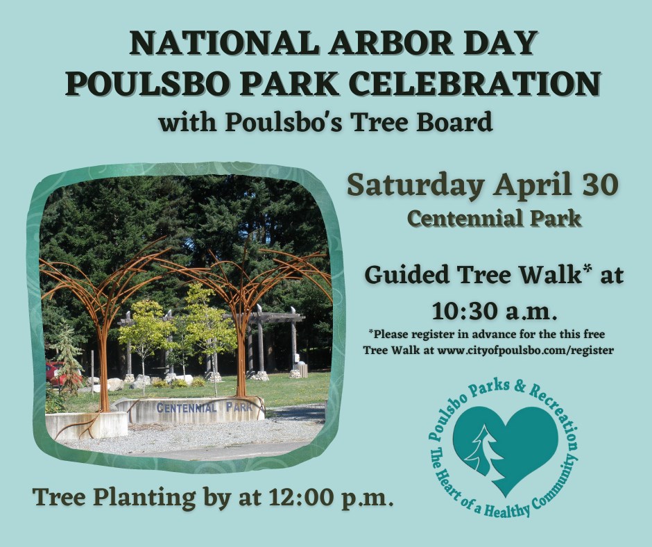 National Arbor Day Poulsbo Park Celebration