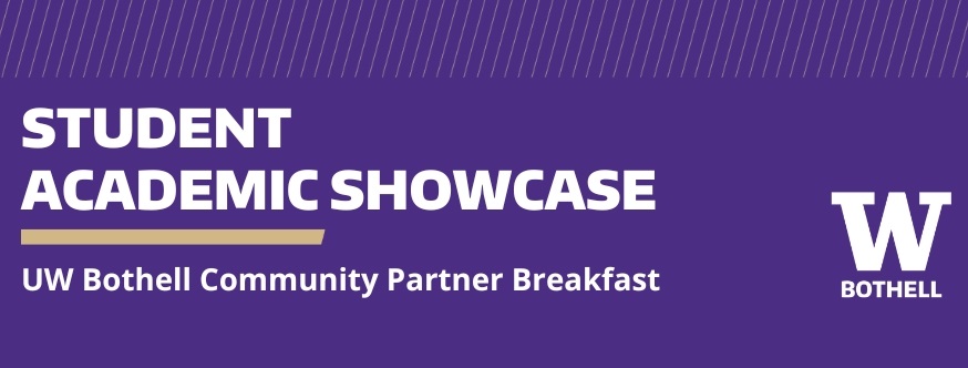 UW Bothell Academic Showcase - Community Partner Breakfast