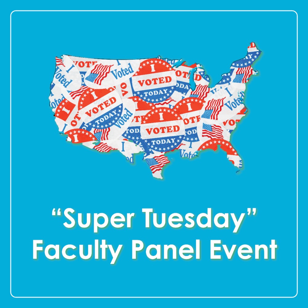 Super Tuesday Faculty Panel Event