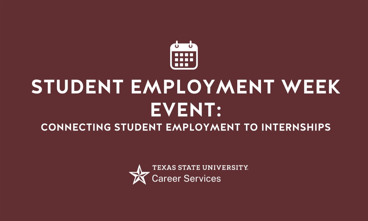 Connecting Student Employment to Internships