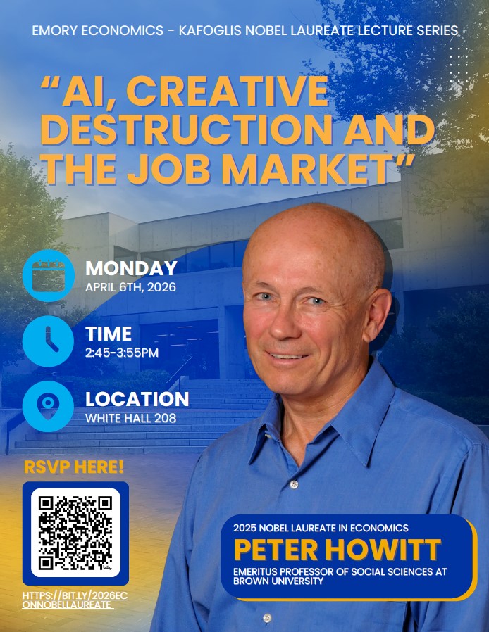 Emory Economics - Kafoglis Nobel Laureate Lecture Series