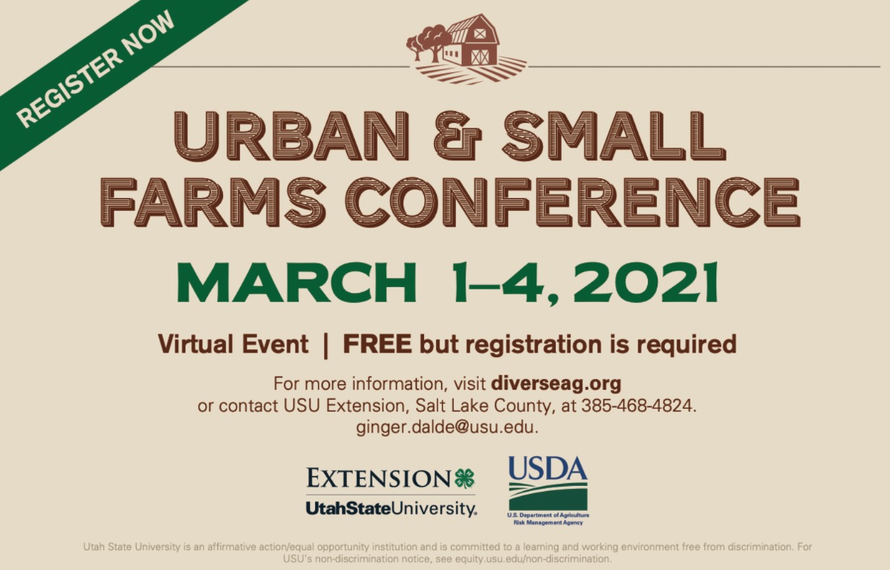 Urban & Small Farms Conference, Monday, March 1 - Thursday, March 4, 2021 -  Events Calendar - College of Social and Behavioral Science - The University  of Utah