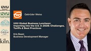 UVU Global Business Luncheon: Importing into the U.S. in 2025: Challenges, Tariffs & Best Practices