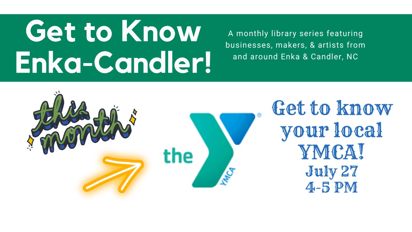 "Get to Know Enka-Candler" series presents "Get to Know Your Local YMCA"