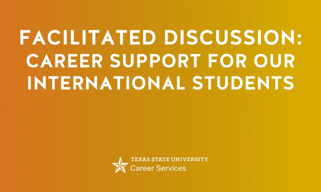 Facilitated Discussion: Career Support for our International Students (Mason Murphy, Career Services)