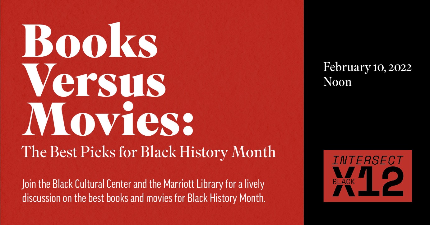 Books Versus Movies: The Best Picks for Black History Month Books Versus Movies: The Best Picks for Black History Month
