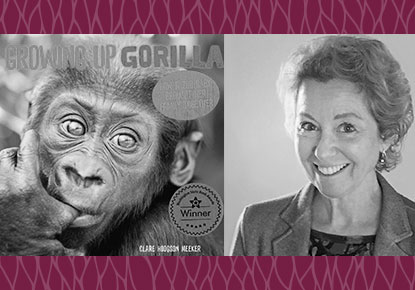 Washington State Book Awards: Clare Hodgson Meeker and "Growing Up Gorilla" Washington State Book Awards: Clare Hodgson Meeker and "Growing Up Gorilla"