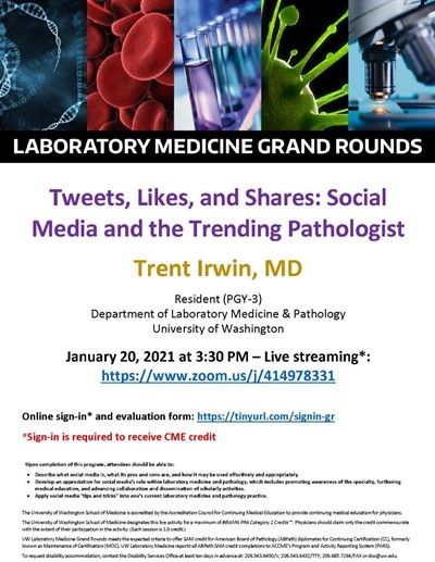LabMed Grand Rounds: Trent Irwin, MD - Tweets, Likes, and Shares: Social Media and the Trending Pathologist