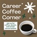 Career Coffee Corner: April 2026