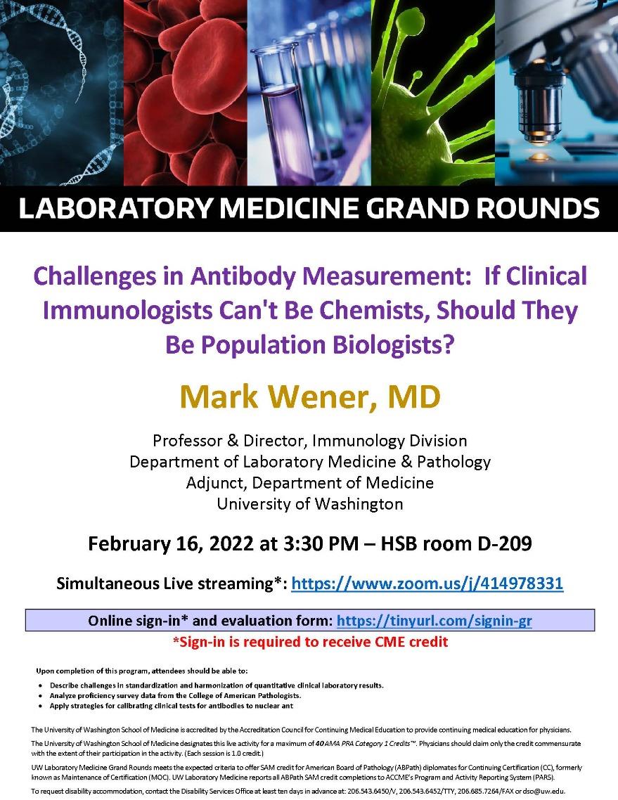 LabMed Grand Rounds: Mark Wener, MD - "Challenges in Antibody Measurement:  If Clinical Immunologists Can't Be Chemists, Should They Be Population Biologists?"